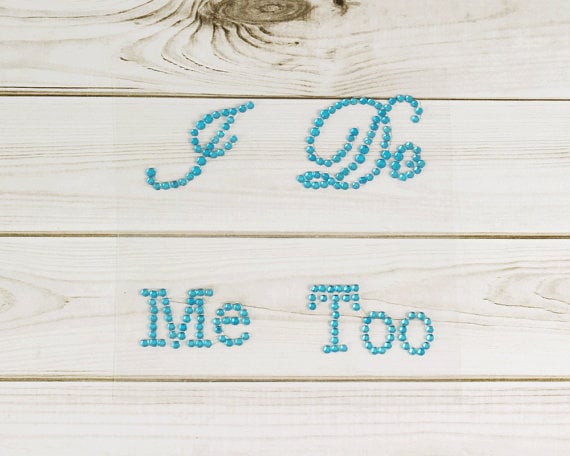 I Do / Me too - Turquoise