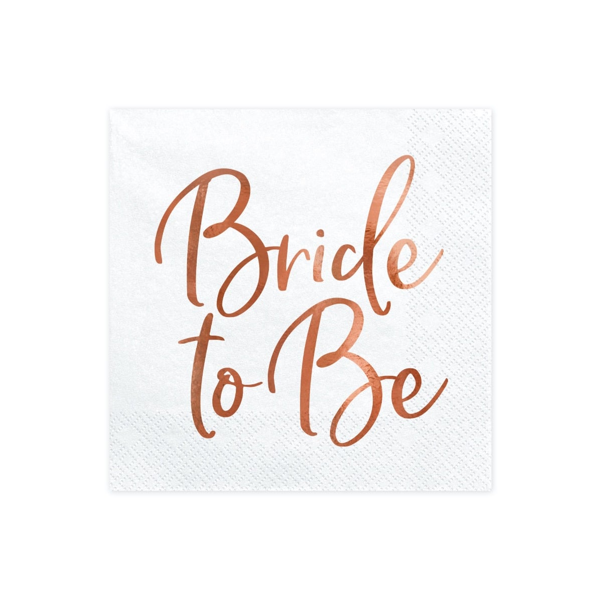 Serviette Bride to Be Rose gold (20pcs)